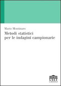 Metodi statistici per le indagini campionarie - Mario Montinaro - copertina