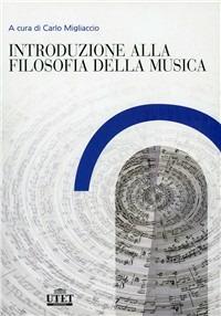 Introduzione alla filosofia della musica - Carlo Migliaccio - copertina
