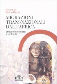 Migrazioni trasnazionali dall'Africa. Etnografie multilocali a confronto - copertina