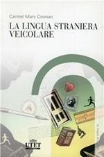 La lingua straniera veicolare