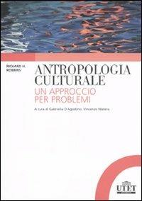 Antropologia culturale. Un approccio per problemi - Richard H. Robbins - copertina