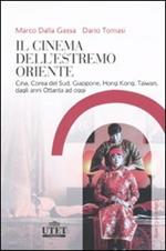 Il cinema dell'Estremo Oriente. Cina, Corea del Sud, Giappone, Hong Kong, Taiwan, dagli anni Ottanta ad oggi