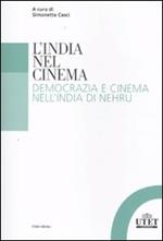 L'India nel cinema. Democrazia e cinema nell'India di Nehru