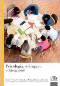Libro Psicologia, sviluppo, educazione Renzo Vianello Gianluca Gini S. Lanfranchi