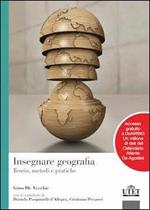 Insegnare geografia. Teoria, metodi e pratiche