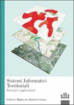 Sistemi informativi territoriali. Principi e applicazioni