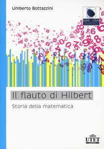 Libro Il flauto di Hilbert. Storia della matematica Umberto Bottazzini