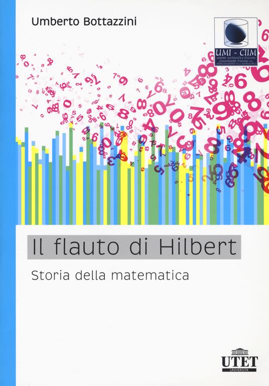 Il flauto di Hilbert. Storia della matematica - Umberto Bottazzini - copertina