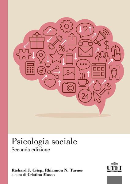 Psicologia sociale - Richard J. Crisp,Rhiannon N. Turner - copertina