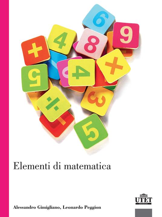 Elementi di matematica - Alessandro Gimigliano,Leonardo Peggion - copertina