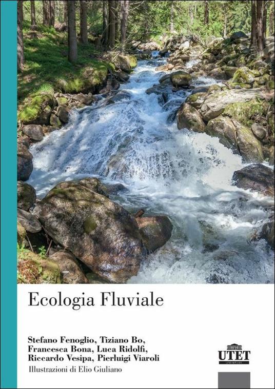 Ecologia fluviale - Stefano Fenoglio,Tiziano Bo,Francesca Bona - copertina
