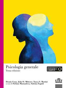 Libro Psicologia generale Dennis Coon John O. Mitterer Tanya S. Martini