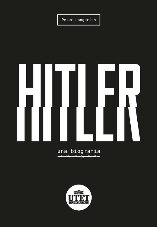 Hitler. Una biografia - Peter Longerich - copertina