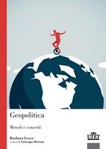 Geopolitica. Metodi e concetti