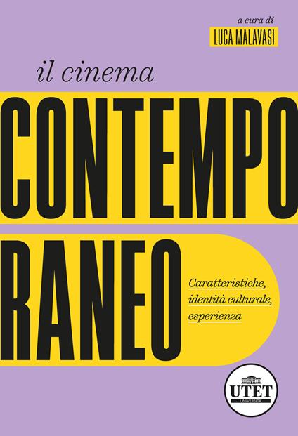 Il cinema contemporaneo. Caratteristiche, identità culturale, esperienza - copertina