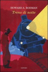 Treno di notte - Howard A. Rodman - copertina