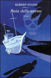 Baia delle anime - Robert Stone - copertina
