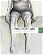 Valeria Agosti Nelli. Ediz. italiana e inglese