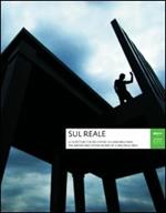 Sul reale. «Lo scrittore» e le altre opere di Giancarlo Neri. Sul reale. «The writer» and other wors by Giancarlo Neri. Ediz. bilingue