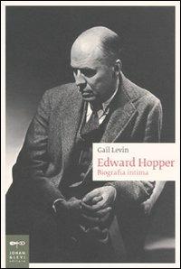 Edward Hopper. Biografia intima - Gail Levin - copertina