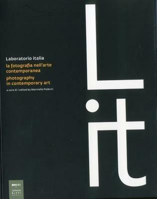 Laboratorio Italia. La fotografia nell'arte contemporanea-Photography in contemporary art. Ediz. bilingue - copertina