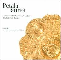 Petala Aurea. Lamine di ambito bizantino e longobardo della collezione Rovati - copertina