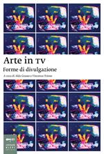 Arte in tv. Forme di divulgazione