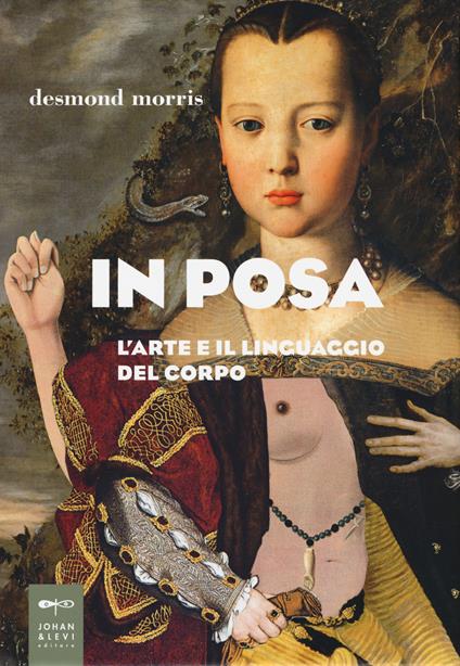 In posa. L'arte e il linguaggio del corpo - Desmond Morris - copertina