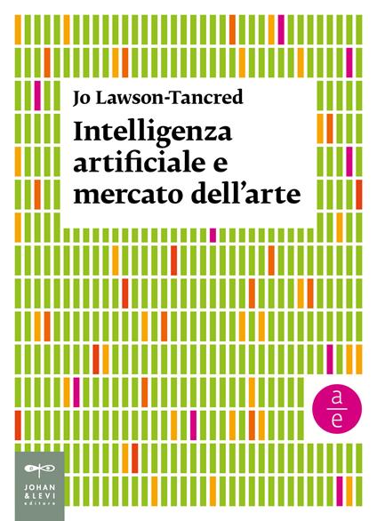 Intelligenza artificiale e mercato dell’arte - Jo Lawson-Tancred - copertina