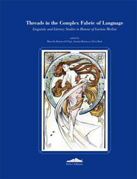 Libro Threads in the complex fabric of language Marcella Bertuccelli Papi , Antonio Bertacca , Silvia Bruti