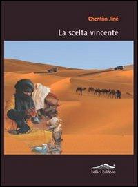 La scelta vincente - Chentòn Jiné - copertina