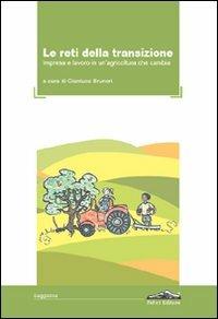 Le reti della transazione. Impresa e lavoro in un'agricoltura che cambia - copertina