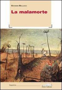 La malamorte - Giovanni Bellucci - copertina
