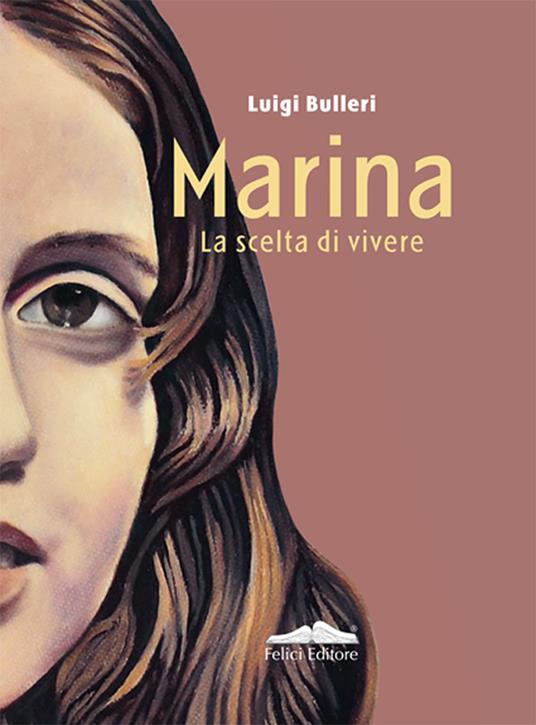 Marina. La scelta di vivere - Luigi Bulleri - copertina