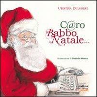 C@ro Babbo Natale... - Cristina Bulgheri - copertina