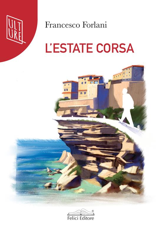L'estate corsa - Francesco Forlani - copertina