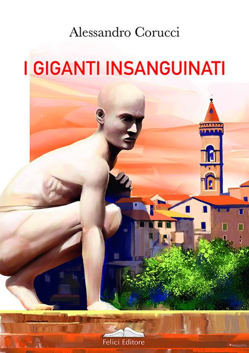 I giganti insanguinati - Alessandro Corucci - copertina