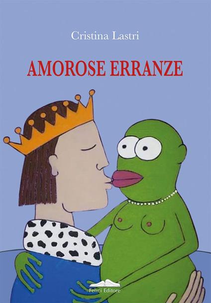 Amorose erranze - Cristina Lastri - copertina