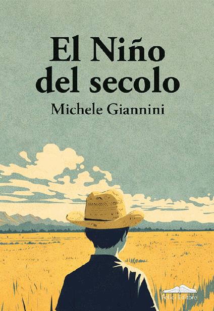 El niño del secolo - Michele Giannini - copertina