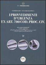 I provvedimenti d'urgenza ex art. 700 Cod. proc. civ.