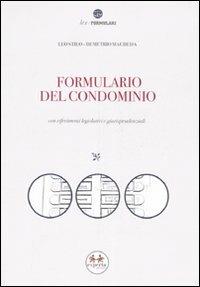 Formulario del condominio con riferimenti legislativi e giurisprudenziali. Con CD-ROM - Leo Stilo,Demetrio Macheda - copertina