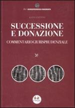 Successione e donazione. Commentario giurisprudenziale