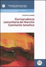 Giurisprudenza comunitaria del marchio. Commento tematico