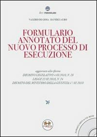 Formulario annotato del nuovo processo di esecuzione. Con CD-ROM - Valerio De Gioia,Davide Lauro - copertina