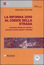 La riforma 2010 al codice della strada