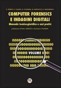 Computer forensics e indagini digitali. Manuale tecnico-giuridico e casi pratici - copertina