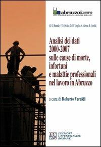 Analisi dei dati 2000-2007 sulle cause di morte, infortuni e malattie professionali nel lavoro in Abruzzo. CD-ROM - copertina