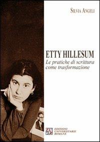 Etty Hillesum. Le pratiche di scrittura come trasformazione - Silvia Angeli - copertina