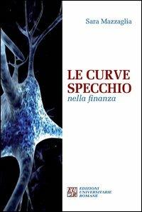 Le curve specchio nella finanza - Sara Mazzaglia - copertina