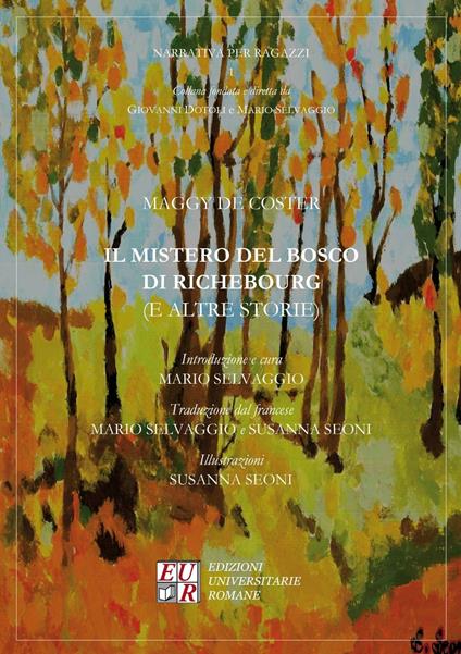 Il mistero del bosco di Richebourg (e altre storie) - Maggy De Coster - copertina